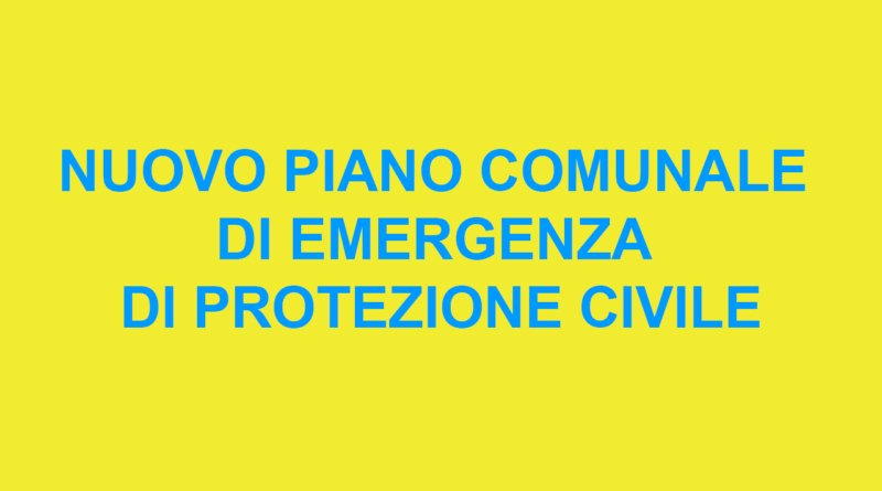 NUOVO PIANO COMUNALE DI EMERGENZA DI PROTEZIONE CIVILE